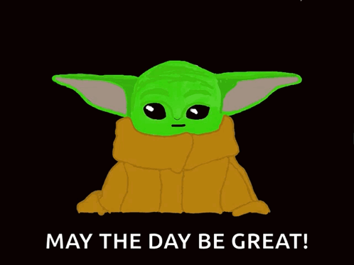 Baby Yoda With Heart and May the Day Be Great