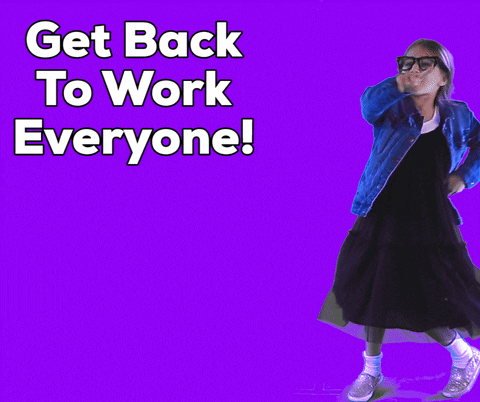 Back To Work Everyone Boss Kid GIF