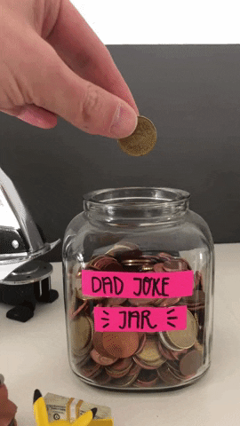 Bad Dad Joke Penalty Glass Jar GIF