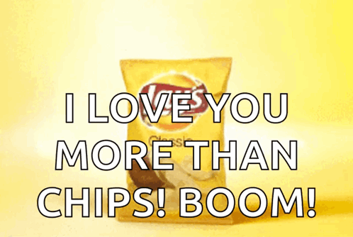 Bag Of Potato Chips Saying I Love You More Than Chips GIF
