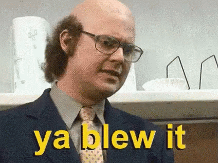 Bald Man In Glasses And Suit Says Ya Blew It GIF
