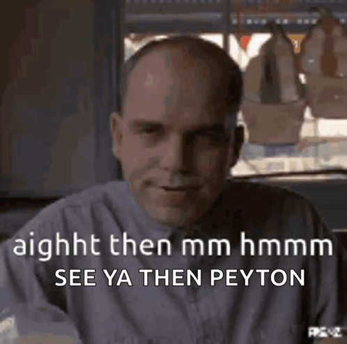 Bald Man In Purple Shirt Smiling Saying Aight Then Mm Hmm See Ya Then Peyton GIF
