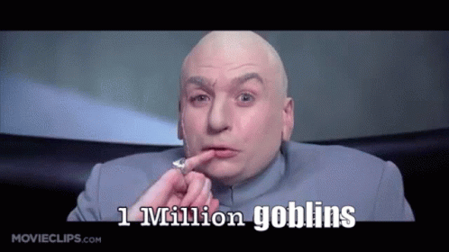 Bald Man Saying 1 Million Goblins