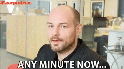 Bald Man Saying Any Minute Now Esquire Logo GIF