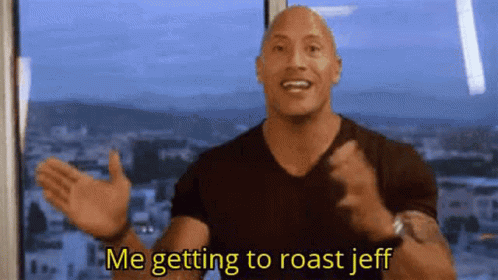 Bald Man Saying Me Getting To Roast Jeff