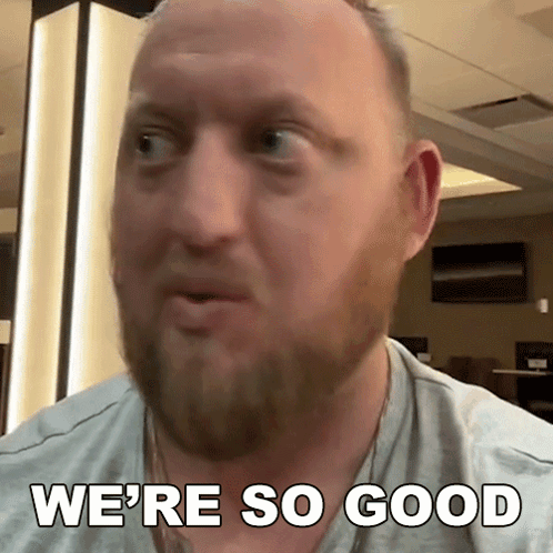 Bald Man With Beard Says We're So Good