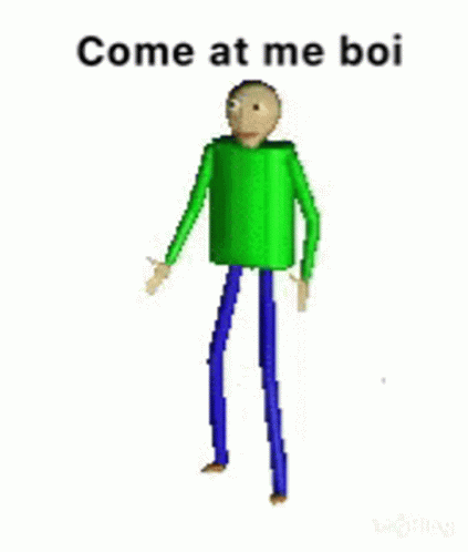 Baldi Basics Come At Me Boy GIF