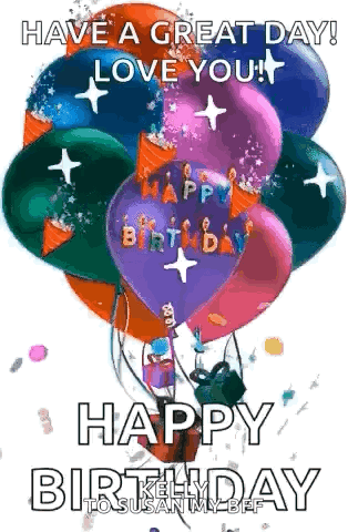 Balloons Have Great Day Love You Happy Birthday GIF