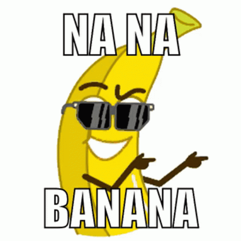 Banana Has A Nana Face GIF