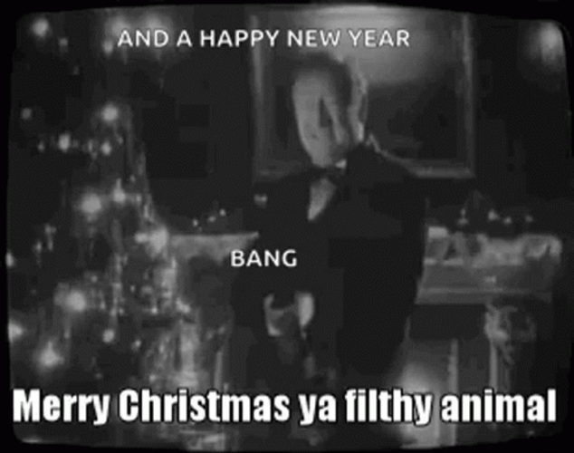 Bang Merry Christmas You Filthy Animal GIF