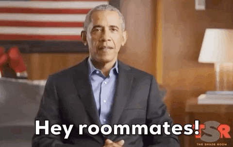 Barack Obama Hey Roommates Meme GIF