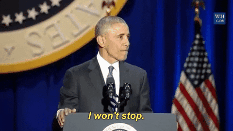 Barack Obama I Wont Stop GIF