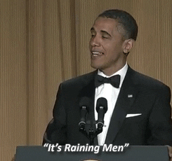 Barack Obama Its Raining Men GIF