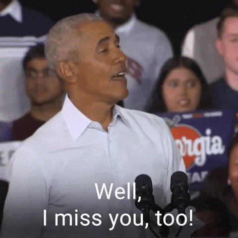 Barack Obama No I Miss You More GIF