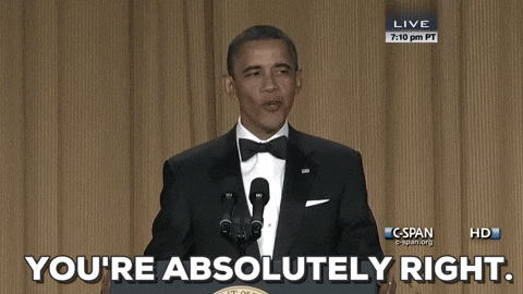 Barack Obama True Dat You're Absolutely Right GIF