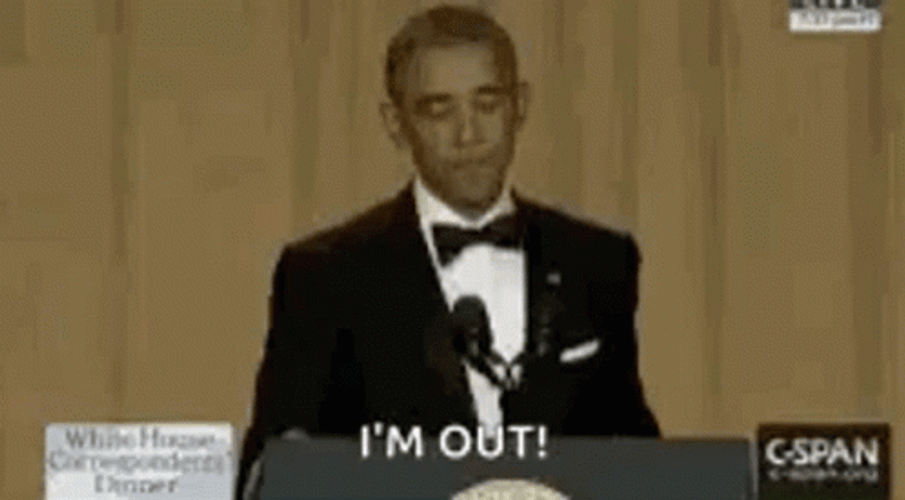 Barack Obama Vocalize I'm Out GIF