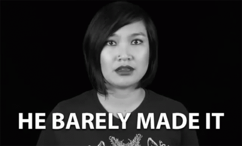 Woman Saying He Barely Made It GIF