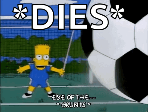 Bart Simpson Holding Soccer Ball Saying Dies