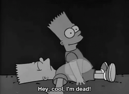 Bart Simpson Is Laying On The Ground With The Words Hey Cool I 'M Dead GIF
