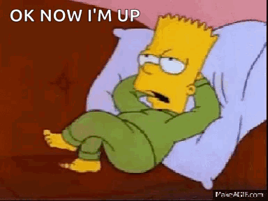 Bart Simpson Lying on Bed Saying Ok Now I'm Up