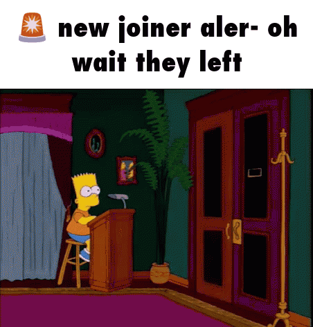 Bart Simpson Sits At A Podium In A Room With The Words " New Joiner Aler- Oh Wait They Left " Below Him GIF