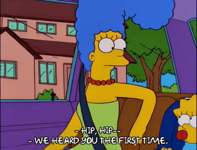 Bart To Marge Simpson Heard You The First Time GIF