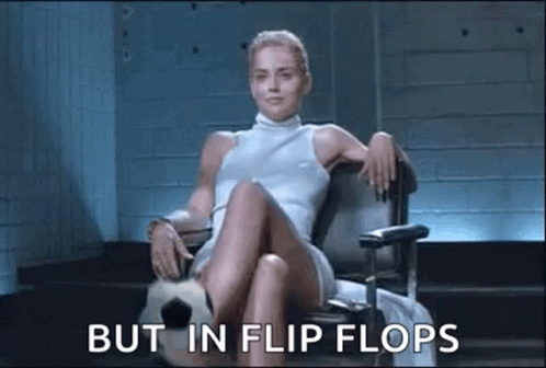 Basic Instinct But In Flip Flops GIF