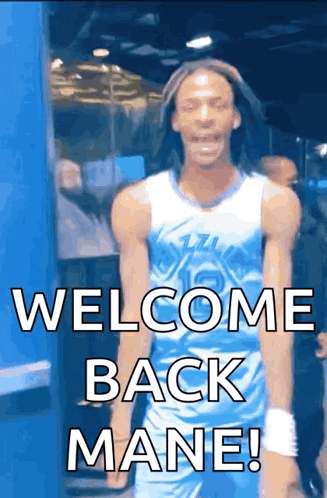 Basketball Player Says Welcome Back Mane