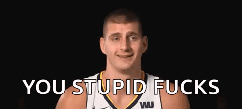 Basketball Player Smiling Says You Stupid Fucks