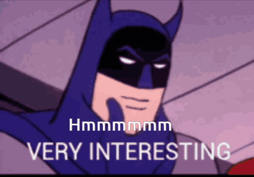 Batman Hmmmmmm Very Interesting