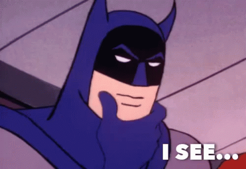 Batman Saying I See
