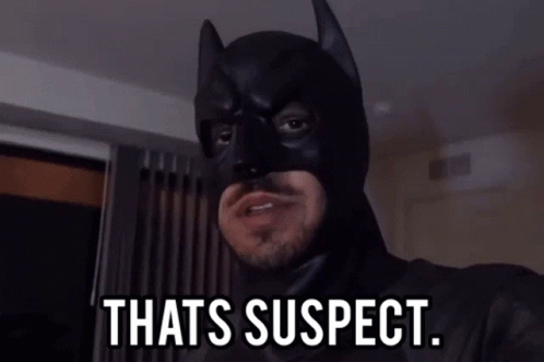 Batman Saying That's Suspect