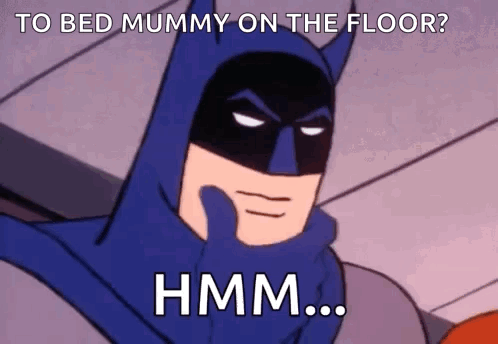Batman To Bed Mummy On The Floor GIF