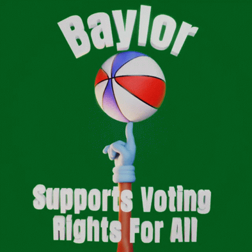 Baylor Supports Voting Rights for All With Basketball on a Stick