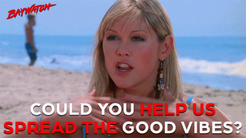 Baywatch Poster Spread the Good Vibes
