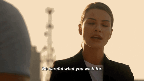 Be Careful What You Wish For GIF