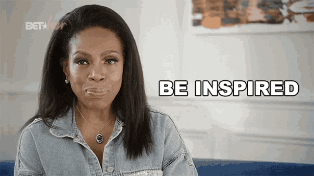 Be Inspired And Enjoy GIF