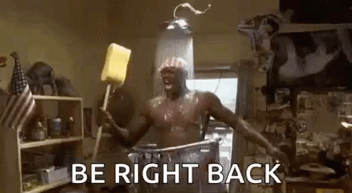 Be Right Back Black Guy Funny Bathing GIF