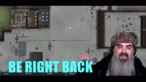 Beardman In Rimworld Game Be Right Back GIF