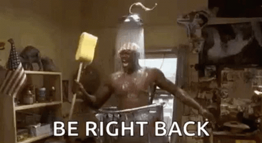 Be Right Back Black Guy Funny Bathing GIF