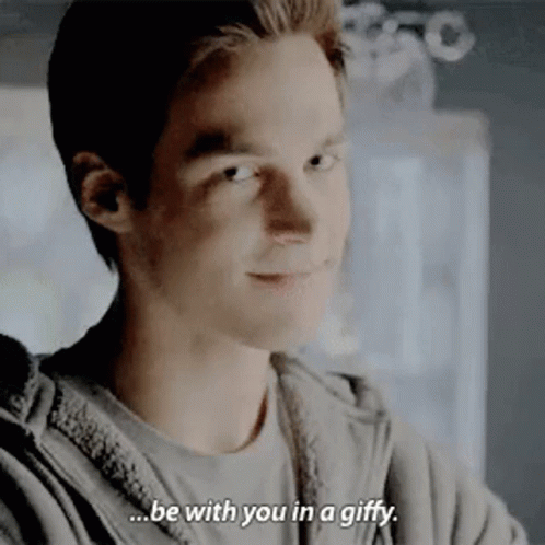 Be With You In A Jiffy GIF