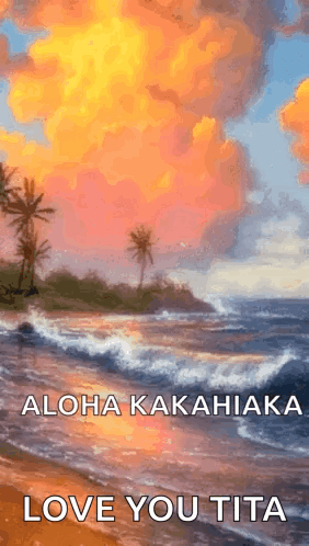 Beach Painting Aloha Kakahiaka Love You Tita