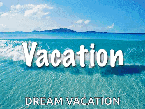 Beach Vacation Dream Vacation