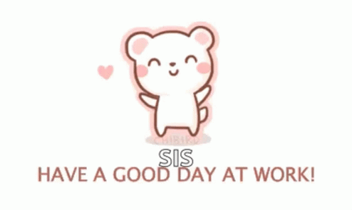 Bear Saying Have a Good Day at Work