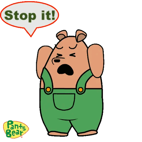 Bear Saying Stop It