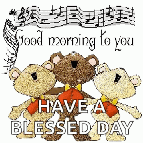 Bear Singing Good Morning Have A Blessed Day GIF