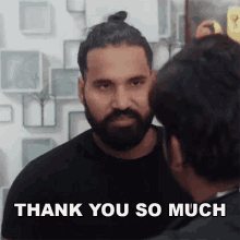 Bearded Guy Hair Bun Thank You So Much GIF