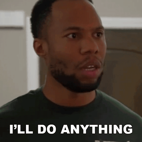 Bearded Man in Green Shirt Says I'll Do Anything