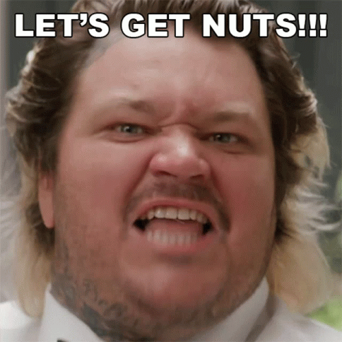 Bearded Man Making Funny Face Let's Get Nuts