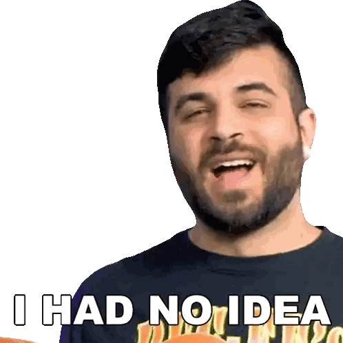 Bearded Man Saying I Had No Idea